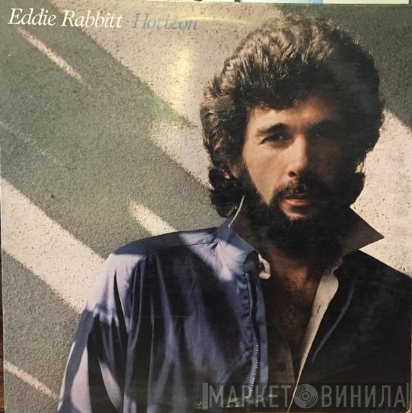 Eddie Rabbitt  - Horizon