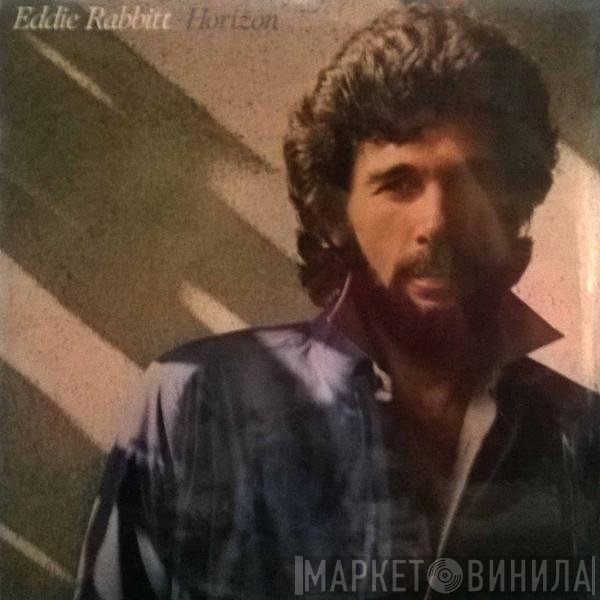 Eddie Rabbitt  - Horizon