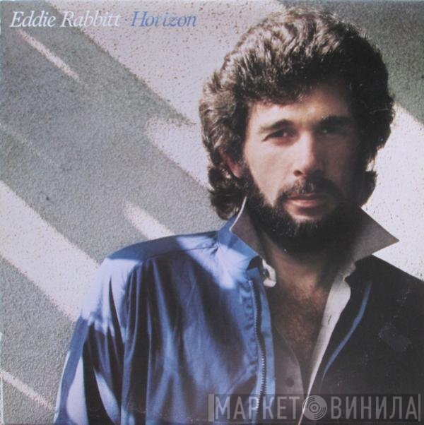 Eddie Rabbitt  - Horizon