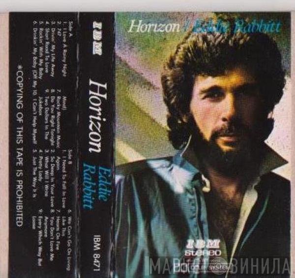 Eddie Rabbitt  - Horizon
