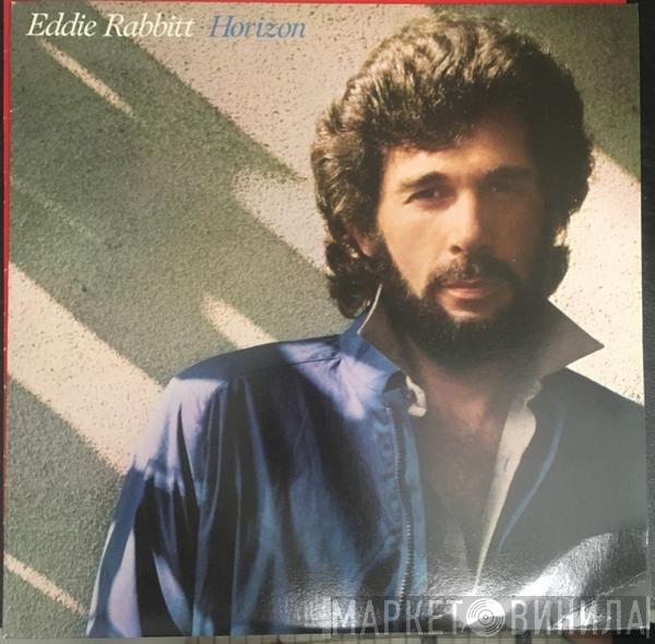 Eddie Rabbitt  - Horizon