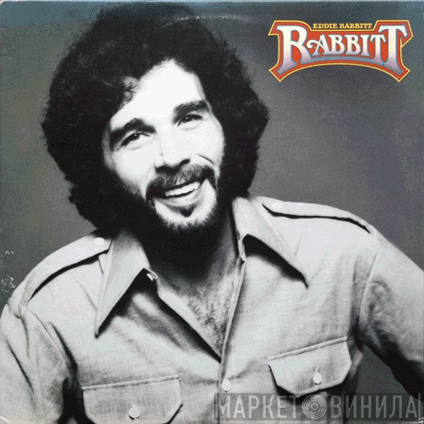 Eddie Rabbitt  - Rabbitt