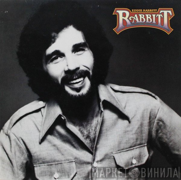 Eddie Rabbitt  - Rabbitt
