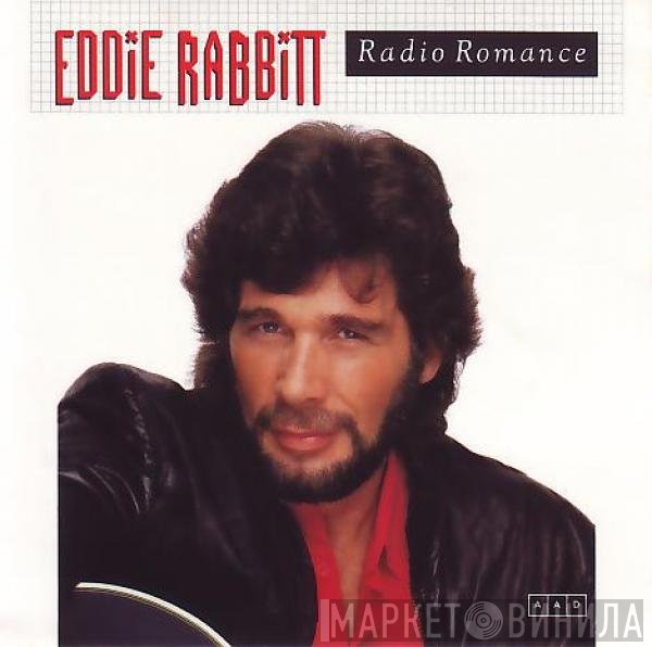 Eddie Rabbitt  - Radio Romance