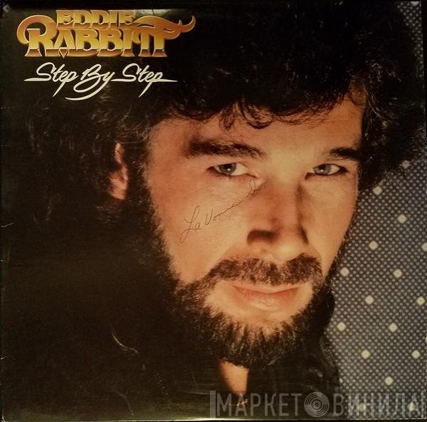 Eddie Rabbitt  - Step By Step