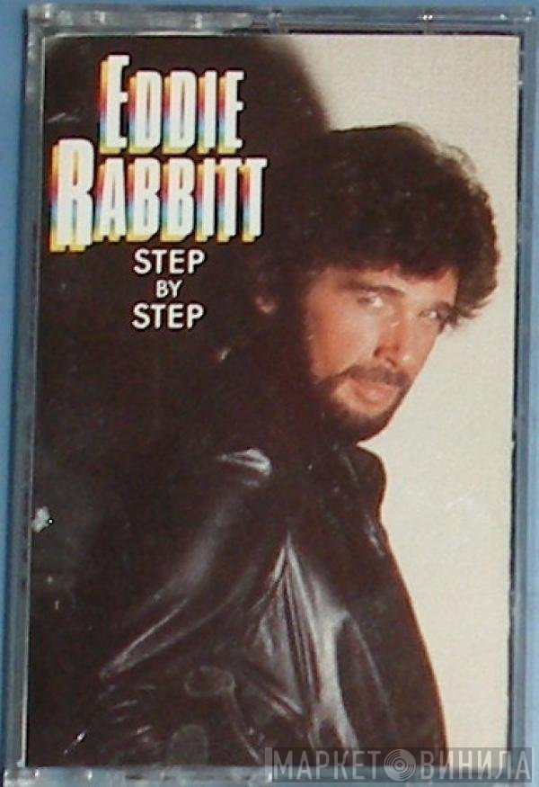 Eddie Rabbitt  - Step By Step
