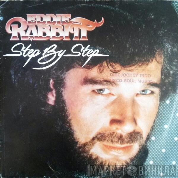 Eddie Rabbitt  - Step By Step