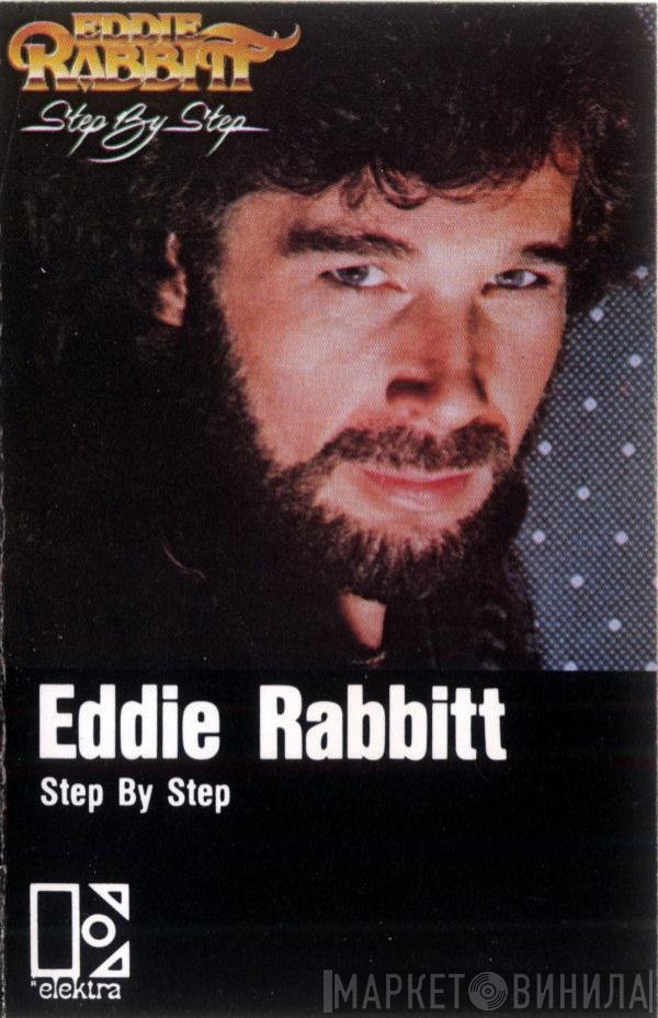 Eddie Rabbitt  - Step By Step