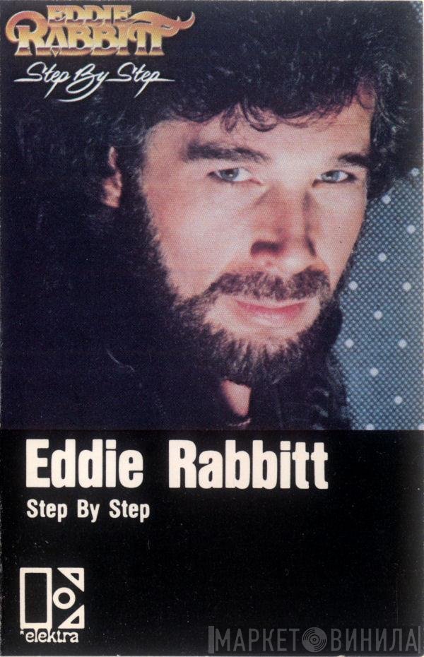 Eddie Rabbitt  - Step By Step