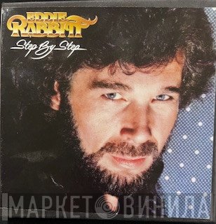 Eddie Rabbitt  - Step By Step