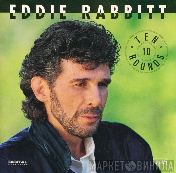 Eddie Rabbitt - Ten Rounds
