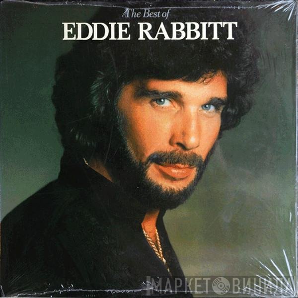 Eddie Rabbitt  - The Best Of Eddie Rabbitt