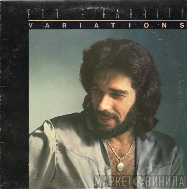 Eddie Rabbitt  - Variations