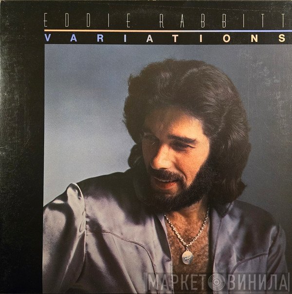 Eddie Rabbitt  - Variations