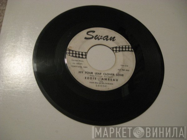 Eddie Rambeau, Frank Slay And His Orchestra - My Four Leaf Clover Love / Anonymous Flowers