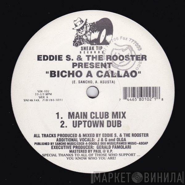 Eddie S. & The Rooster - Bicho A Callao