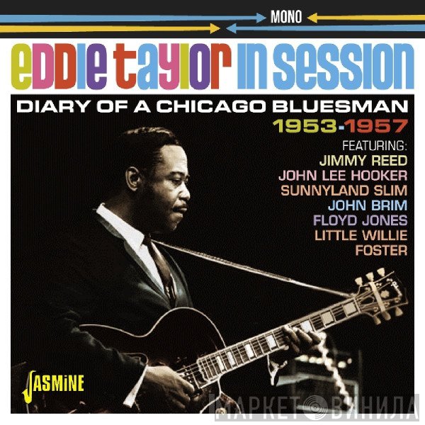 Eddie Taylor  - Diary Of A Chicago Bluesman - 1953-1957