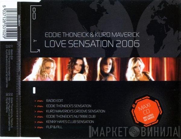 Eddie Thoneick, Kurd Maverick - Love Sensation 2006