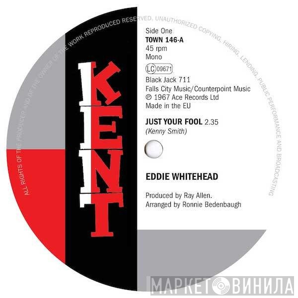 Eddie Whitehead, Mary Saxton - Just Your Fool / Losing Control