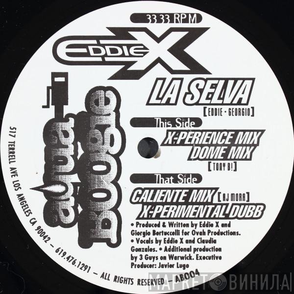 Eddie X - La Selva