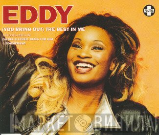Eddy - (You Bring Out) The Best In Me