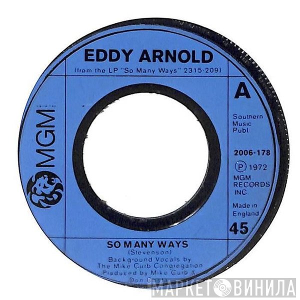Eddy Arnold - So Many Ways / Once In A While
