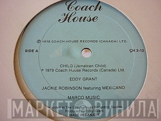 Eddy Grant / Jackie Robinson  Featuring The Mexicano  - Child