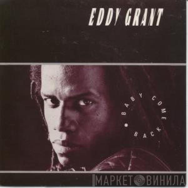 Eddy Grant - Baby Come Back