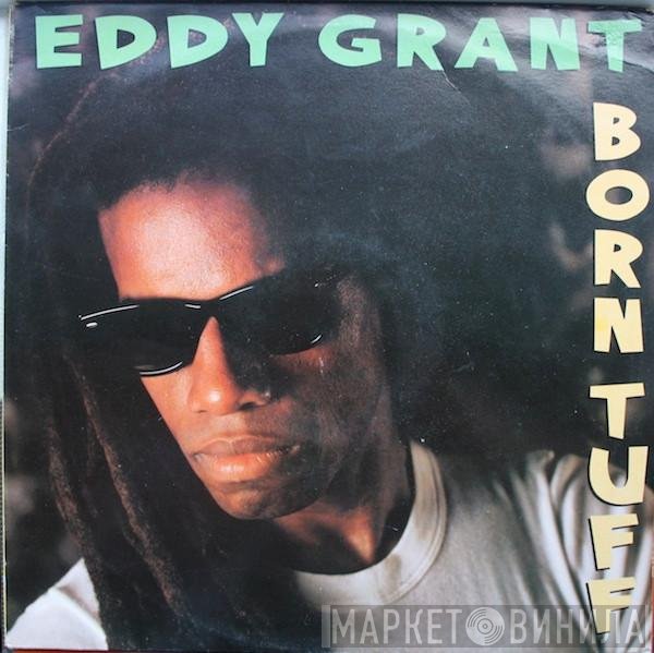 Eddy Grant  - Born Tuff