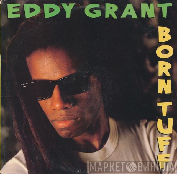 Eddy Grant  - Born Tuff