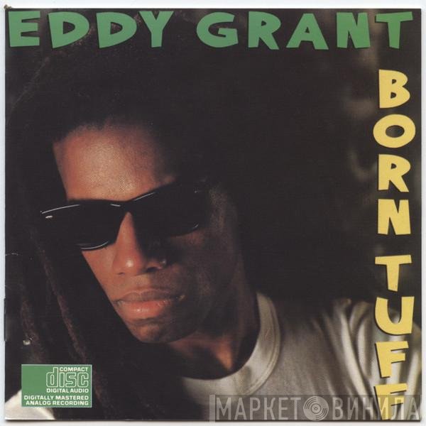 Eddy Grant  - Born Tuff