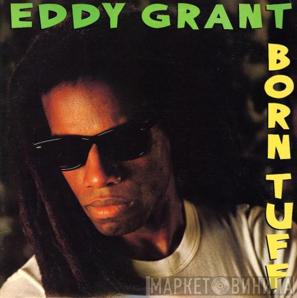 Eddy Grant  - Born Tuff