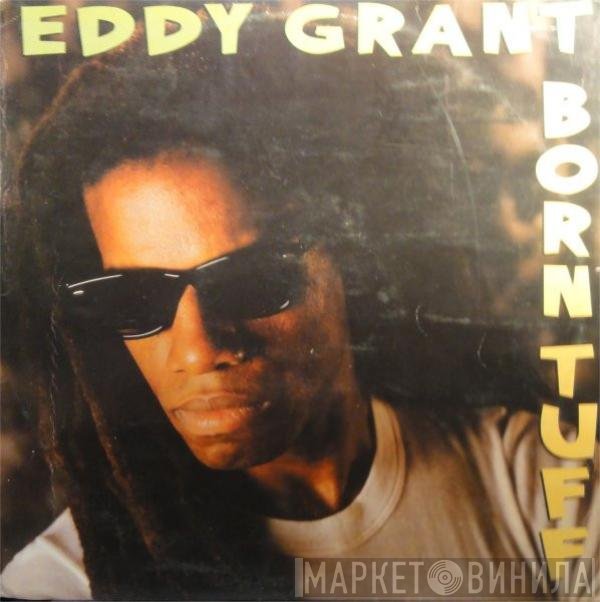 Eddy Grant  - Born Tuff