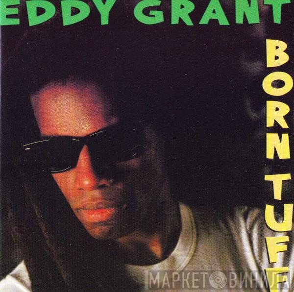 Eddy Grant  - Born Tuff