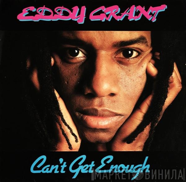 Eddy Grant - Can't Get Enough