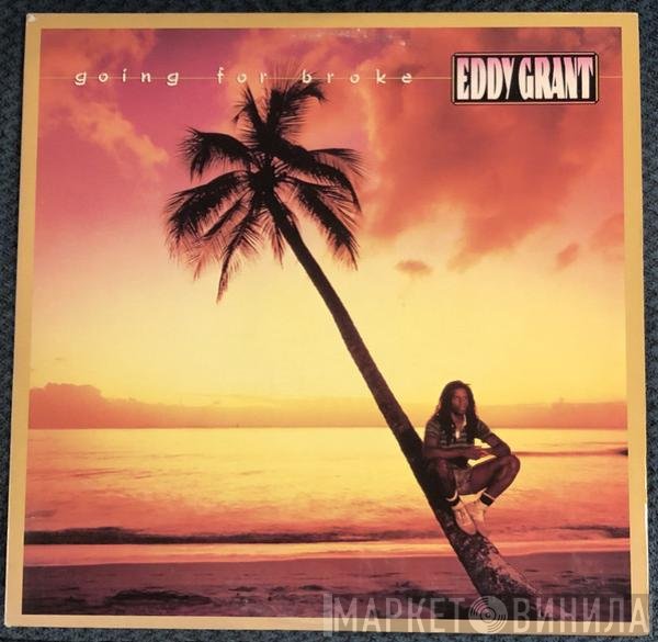 Eddy Grant  - Going For Broke