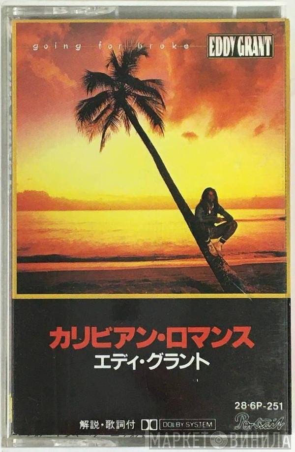 Eddy Grant  - Going For Broke