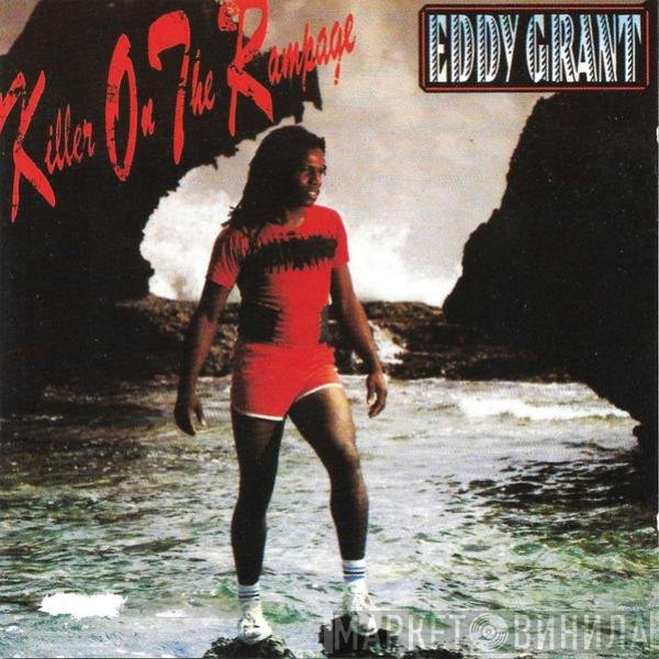 Eddy Grant  - Killer On The Rampage