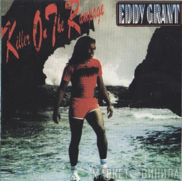 Eddy Grant  - Killer On The Rampage