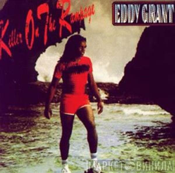 Eddy Grant  - Killer On The Rampage