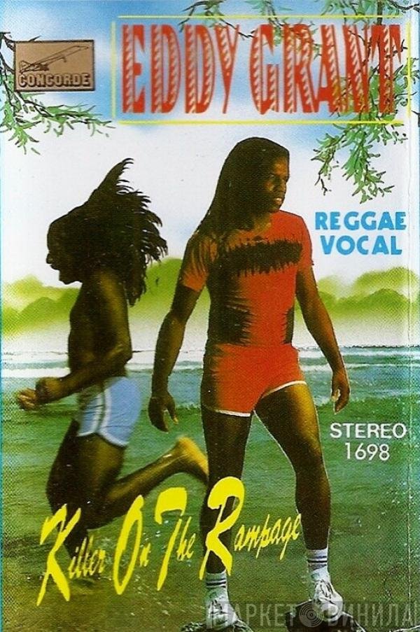 Eddy Grant  - Killer On The Rampage