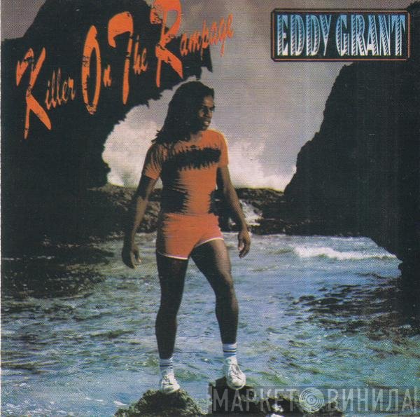 Eddy Grant  - Killer On The Rampage