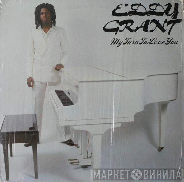 Eddy Grant - My Turn To Love You