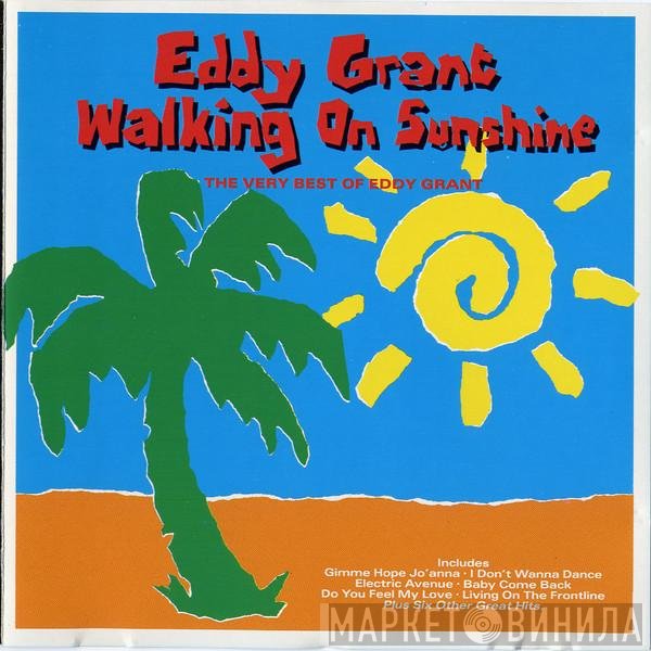 Eddy Grant - Walking On Sunshine - The Very Best Of Eddy Grant