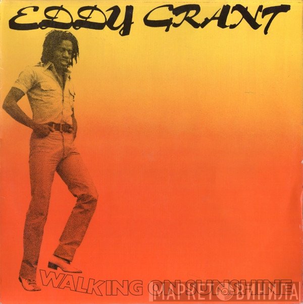 Eddy Grant - Walking On Sunshine