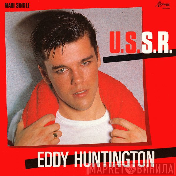 Eddy Huntington  - U.S.S.R.
