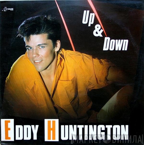 Eddy Huntington  - Up & Down