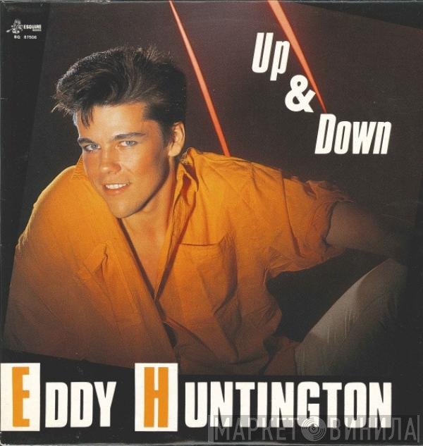 Eddy Huntington  - Up & Down