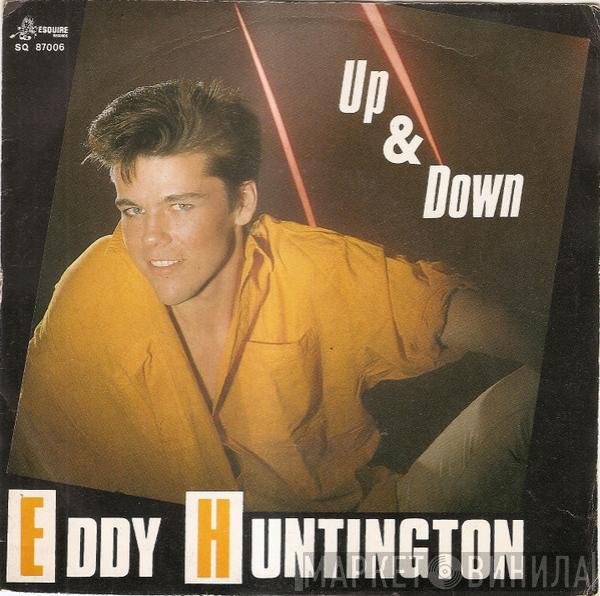 Eddy Huntington  - Up & Down