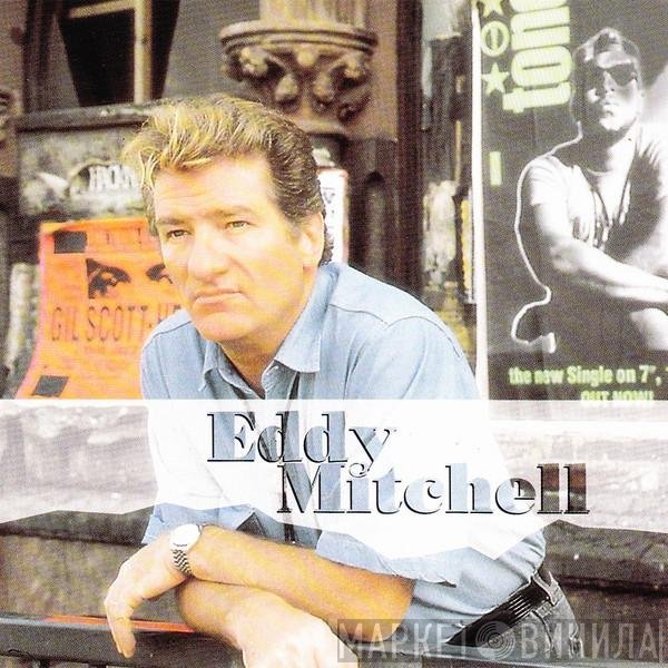 Eddy Mitchell  - Eddy Mitchell